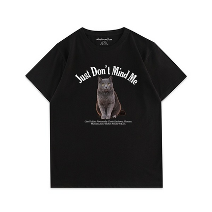 Just Don't Mind Me Cat T-shirtT-shirt, unisex T-shirt, unisex TshirtNEW TOWN BAZAAR